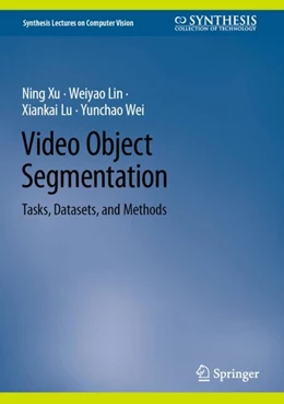 Abbildung von Xu / Lin | Video Object Segmentation | 1. Auflage | 2023 | beck-shop.de