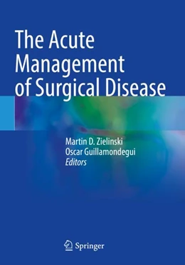 Abbildung von Zielinski / Guillamondegui | The Acute Management of Surgical Disease | 1. Auflage | 2023 | beck-shop.de