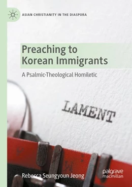 Abbildung von Jeong | Preaching to Korean Immigrants | 1. Auflage | 2023 | beck-shop.de
