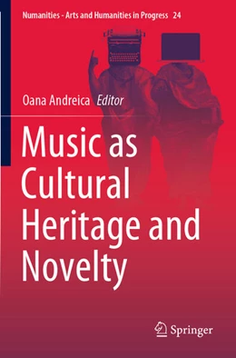 Abbildung von Andreica | Music as Cultural Heritage and Novelty | 1. Auflage | 2023 | 24 | beck-shop.de