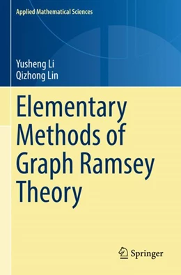 Abbildung von Li / Lin | Elementary Methods of Graph Ramsey Theory | 1. Auflage | 2023 | 211 | beck-shop.de