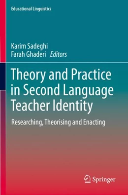 Abbildung von Sadeghi / Ghaderi | Theory and Practice in Second Language Teacher Identity | 1. Auflage | 2023 | 57 | beck-shop.de