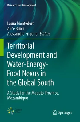 Abbildung von Montedoro / Buoli | Territorial Development and Water-Energy-Food Nexus in the Global South | 1. Auflage | 2023 | beck-shop.de