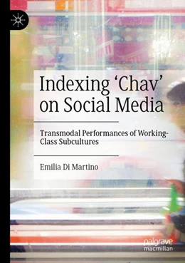 Abbildung von Di Martino | Indexing ‘Chav’ on Social Media | 1. Auflage | 2023 | beck-shop.de