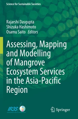 Abbildung von Dasgupta / Hashimoto | Assessing, Mapping and Modelling of Mangrove Ecosystem Services in the Asia-Pacific Region | 1. Auflage | 2023 | beck-shop.de