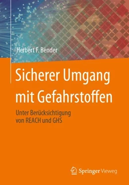 Abbildung von Bender | Sicherer Umgang mit Gefahrstoffen | 1. Auflage | 2024 | beck-shop.de