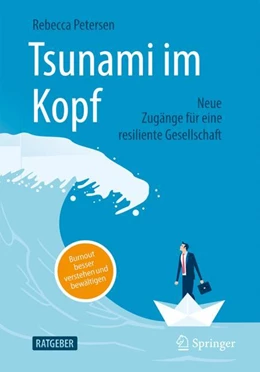 Abbildung von Petersen | Tsunami im Kopf – Burnout besser verstehen und bewältigen | 1. Auflage | 2024 | beck-shop.de
