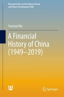 Abbildung von Wu | A Financial History of China (1949–2019) | 1. Auflage | 2023 | beck-shop.de