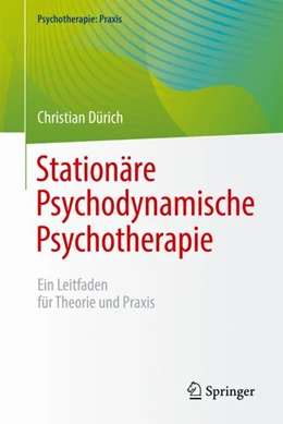 Abbildung von Dürich | Stationäre Psychodynamische Psychotherapie | 1. Auflage | 2024 | beck-shop.de