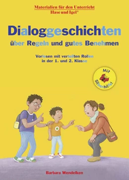 Abbildung von Wendelken | Dialoggeschichten über Regeln und gutes Benehmen / Silbenhilfe | 1. Auflage | 2023 | beck-shop.de
