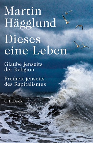 Cover: Martin Hägglund, Dieses eine Leben
