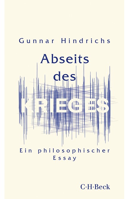 Cover: Gunnar Hindrichs, Abseits des Krieges