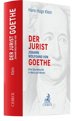 Abbildung von Klein | Der Jurist Johann Wolfgang von Goethe | 1. Auflage | 2024 | beck-shop.de
