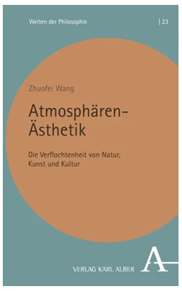 Abbildung von Wang | Atmosphären-Ästhetik | 1. Auflage | 2024 | 23 | beck-shop.de