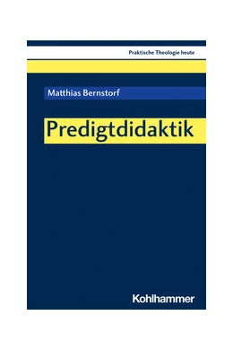 Abbildung von Bernstorf | Predigtdidaktik | 1. Auflage | 2023 | beck-shop.de