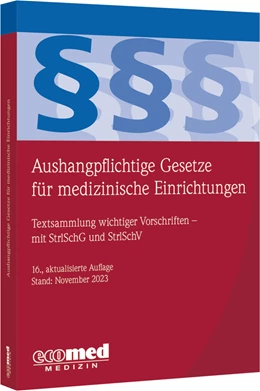 Abbildung von Aushangpflichtige Gesetze für medizinische Einrichtungen | 16. Auflage | 2023 | beck-shop.de