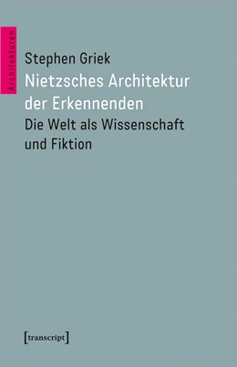 Abbildung von Griek | Nietzsches Architektur der Erkennenden | 1. Auflage | 2023 | beck-shop.de