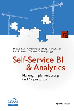 Abbildung von Kalke / König | Self-Service BI & Analytics | 1. Auflage | 2023 | beck-shop.de
