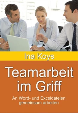 Abbildung von Koys | Teamarbeit im Griff | 1. Auflage | 2023 | beck-shop.de