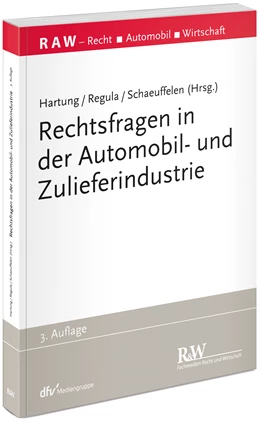 Abbildung von Hartung / Regula | Rechtsfragen in der Automobil- und Zulieferindustrie | 3. Auflage | 2023 | beck-shop.de