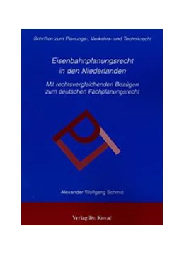 Abbildung von Schmid | Eisenbahnplanungsrecht in den Niederlanden | 1. Auflage | 2001 | 6 | beck-shop.de