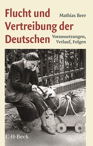 Cover: Mathias Beer, Flucht und Vertreibung der Deutschen