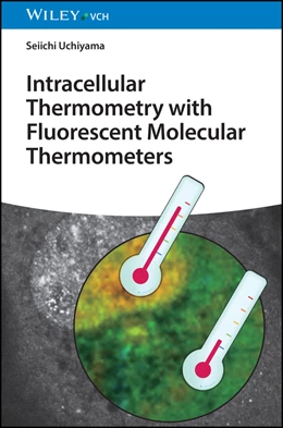Abbildung von Uchiyama | Intracellular Thermometry with Fluorescent Molecular Thermometers | 1. Auflage | 2024 | beck-shop.de