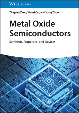 Abbildung von Zang / Cai | Metal Oxide Semiconductors | 1. Auflage | 2024 | beck-shop.de