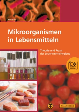 Abbildung von Hamdorf / Keweloh | Mikroorganismen in Lebensmitteln | 8. Auflage | 2023 | beck-shop.de