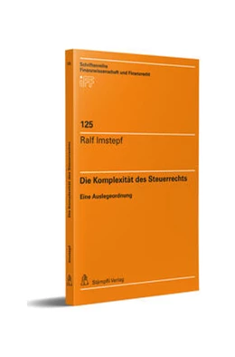 Abbildung von Imstepf | Die Komplexität des Steuerrechts | 1. Auflage | 2023 | 125 | beck-shop.de