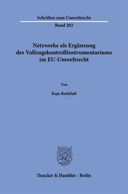 Abbildung von Rothfuß | Netzwerke als Ergänzung des Vollzugskontrollinstrumentariums im EU-Umweltrecht. | 1. Auflage | 2023 | 202 | beck-shop.de