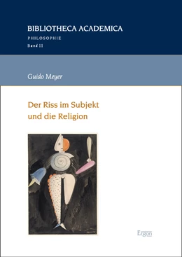 Abbildung von Meyer | Der Riss im Subjekt und die Religion | 1. Auflage | 2023 | 11 | beck-shop.de