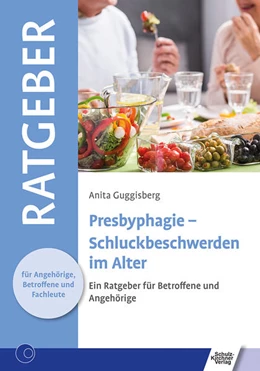 Abbildung von Guggisberg | Presbyphagie - Schluckbeschwerden im Alter | 1. Auflage | 2023 | beck-shop.de