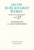 Cover: Burckhardt, Jacob, Geschichte des 17. und 18. Jahrhunderts