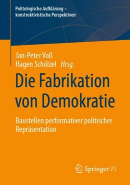 Abbildung von Voß / Schölzel | Die Fabrikation von Demokratie | 1. Auflage | 2024 | beck-shop.de