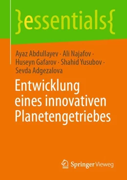 Abbildung von Najafov / Abdullayev | Entwicklung eines innovativen Planetengetriebes | 1. Auflage | 2024 | beck-shop.de