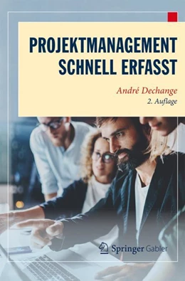 Abbildung von Dechange | Projektmanagement – Schnell erfasst | 2. Auflage | 2024 | beck-shop.de