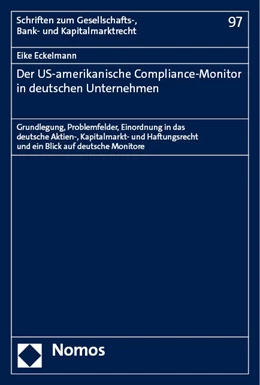 Abbildung von Eckelmann | Der US-amerikanische Compliance-Monitor in deutschen Unternehmen | 1. Auflage | 2023 | 97 | beck-shop.de