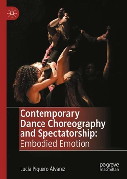 Abbildung von Piquero Álvarez | Contemporary Dance Choreography and Spectatorship | 1. Auflage | 2023 | beck-shop.de
