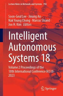 Abbildung von Lee / An | Intelligent Autonomous Systems 18 | 1. Auflage | 2024 | 794 | beck-shop.de