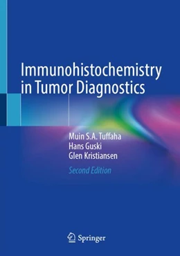Abbildung von Tuffaha / Guski | Immunohistochemistry in Tumor Diagnostics | 2. Auflage | 2024 | beck-shop.de