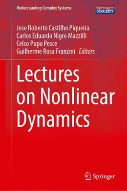 Abbildung von Castilho Piqueira / Nigro Mazzilli | Lectures on Nonlinear Dynamics | 1. Auflage | 2023 | beck-shop.de
