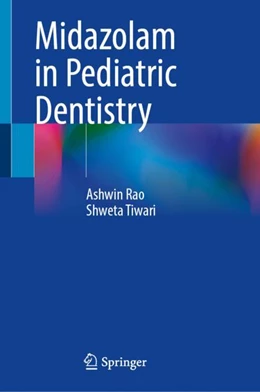 Abbildung von Rao / Tiwari | Midazolam in Pediatric Dentistry | 1. Auflage | 2024 | beck-shop.de