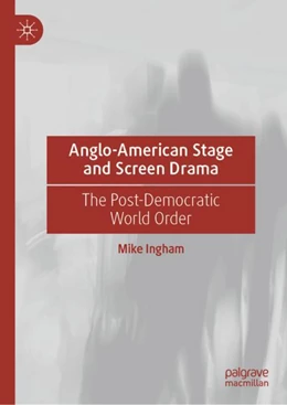 Abbildung von Ingham | Anglo-American Stage and Screen Drama | 1. Auflage | 2023 | beck-shop.de