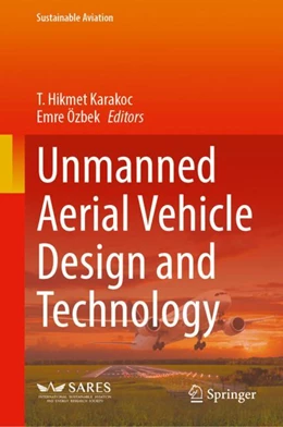 Abbildung von Karakoc / Özbek | Unmanned Aerial Vehicle Design and Technology | 1. Auflage | 2023 | beck-shop.de