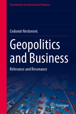 Abbildung von Nestorovic | Geopolitics and Business | 1. Auflage | 2023 | beck-shop.de