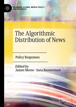 Abbildung von Meese / Bannerman | The Algorithmic Distribution of News | 1. Auflage | 2023 | beck-shop.de