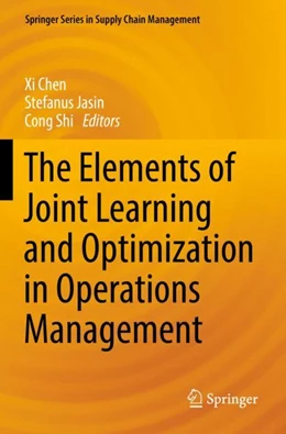 Abbildung von Chen / Jasin | The Elements of Joint Learning and Optimization in Operations Management | 1. Auflage | 2023 | 18 | beck-shop.de