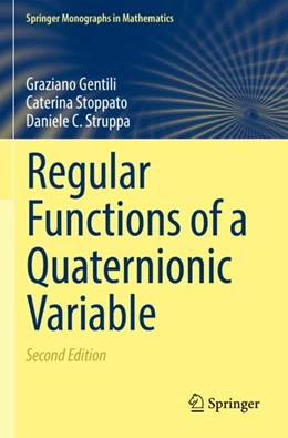 Abbildung von Gentili / Stoppato | Regular Functions of a Quaternionic Variable | 2. Auflage | 2023 | beck-shop.de