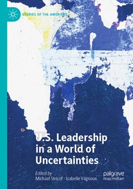 Abbildung von Stricof / Vagnoux | U.S. Leadership in a World of Uncertainties | 1. Auflage | 2023 | beck-shop.de